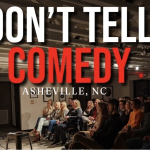 Don't Tell Comedy Show